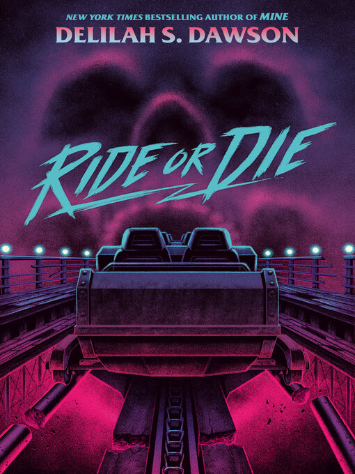 Title details for Ride or Die by Delilah S. Dawson - Wait list
